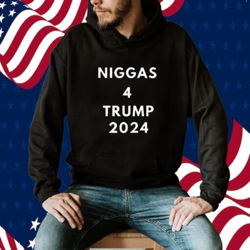 Niggas 4 Trump 2024 T-Shirt