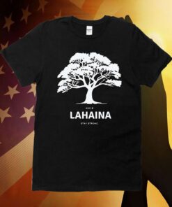 Lahaina Stay Strong T-Shirt