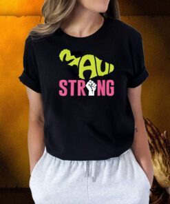 Maui Hawaii Beach Strong Shirt