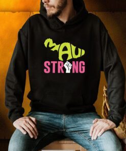 Maui Hawaii Beach Strong Shirt