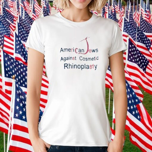 American Jew Against Cosmetic Rhinoplasty Shirts