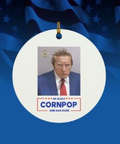Trump Mugshot Re-Elect Cornpop One Bad Dude Ornament