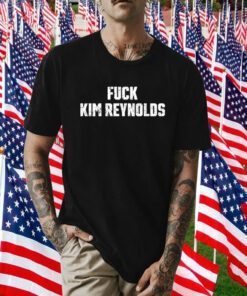 Fuck Kim Reynolds T-Shirt