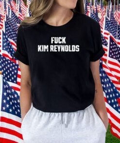 Fuck Kim Reynolds T-Shirt