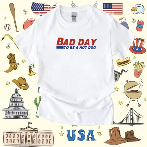 Bad Day To Be A Hot Dog T-Shirt