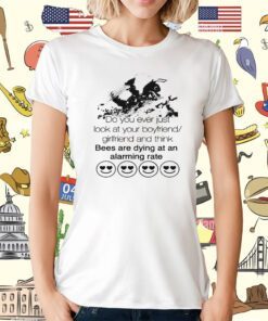 Bees Are Dying At An Alarming Rate T-Shirt