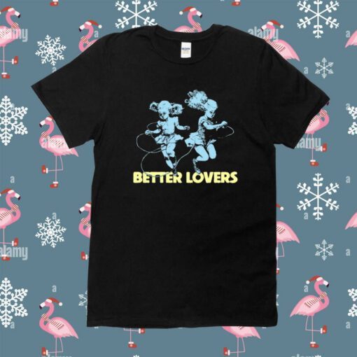 Better Lovers Band Dancing Dolls Shirt