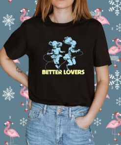 Better Lovers Band Dancing Dolls Shirt