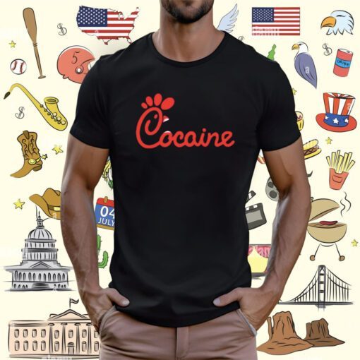Coke-Fil-A Cocaine Shirt