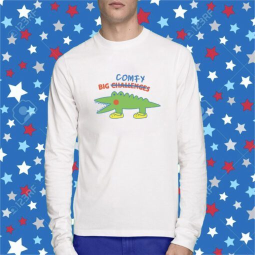 Comfy Big Challenges T-Shirt