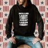 Corner Skilled Labour Isn't Cheap Cheap Labour Isn't Killed T-Shirt