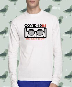 Covid-1984 Obey Submit Comply T-Shirt