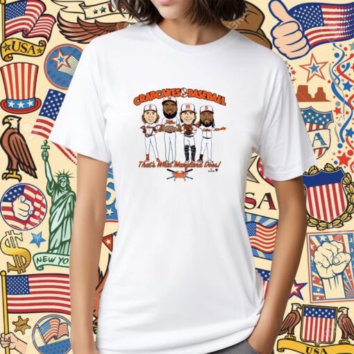 Crabcakes And Baseball Thats What Maryland Does Shirt