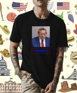 Donald Trump 2024 Mugshot Re-Elect Cornpop One Bad Dude Mug