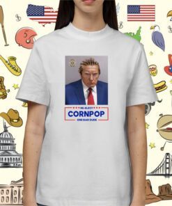 Donald Trump 2024 Mugshot Re-Elect Cornpop One Bad Dude Mug