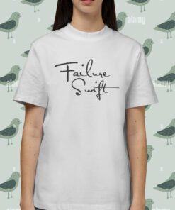 Failure Swift Shirt