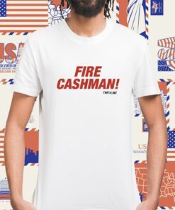 Fire Cashman The4line T-Shirt