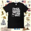 Fuck Around And Find Out Alabama Riverboat Brawl Shirt