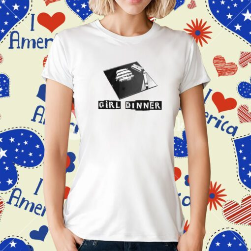 Girl Dinner T-Shirt