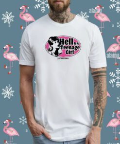Hell Is A Teenager Girl Tee Shirt