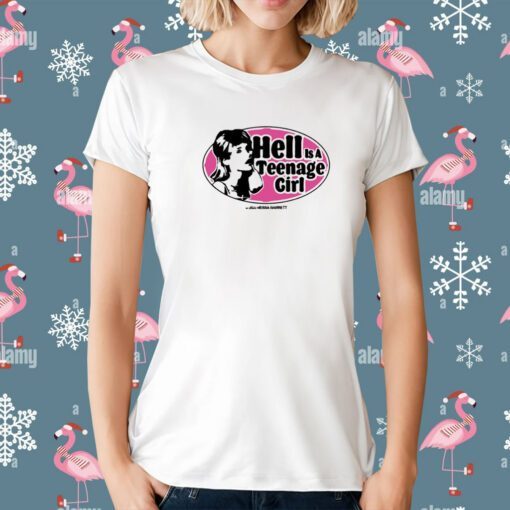 Hell Is A Teenager Girl Tee Shirt