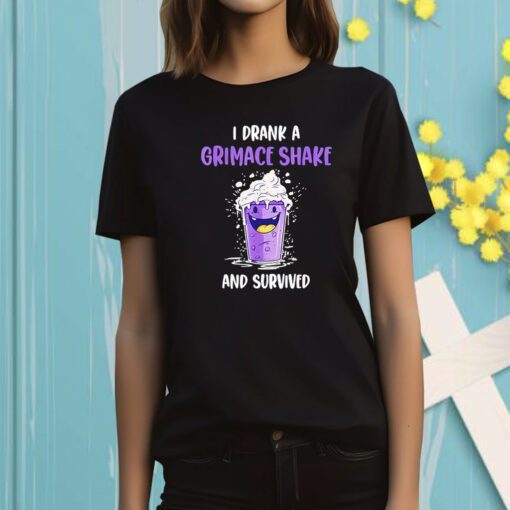 I Drank A Grimace Shake And Survived T-Shirt