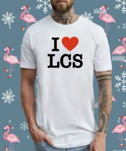 I Love Lcs T-Shirt