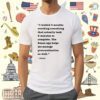 I Waited 4 Months Avoiding Something That Actually Took 6 Minutes To Complete Shirt