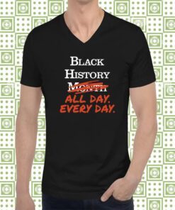 Kenny Akers Black History Month All Day Every Day T-Shirt