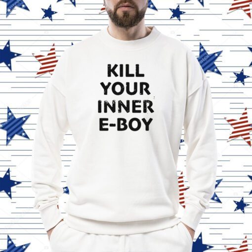 Kill Your Inner Eboy Shirt