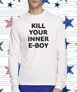 Kill Your Inner Eboy Shirt