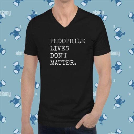 Lawless Wearing Pedophile Live's Don't Matter Shirt