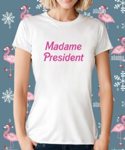 Madame President TShirt