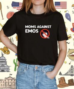Moms Against Emos Shirt
