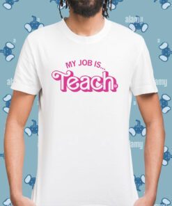 My Job is Teach T-Shirt