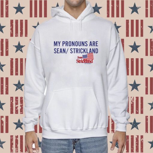 My Pronouns Are Sean Strickland T-Shirt