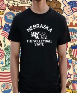 Nebraska The Volleyball State Shirt