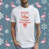 Pot Porn Planned Parenthood 2024 T-Shirt