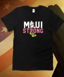 Maui Strong Pray Shirt