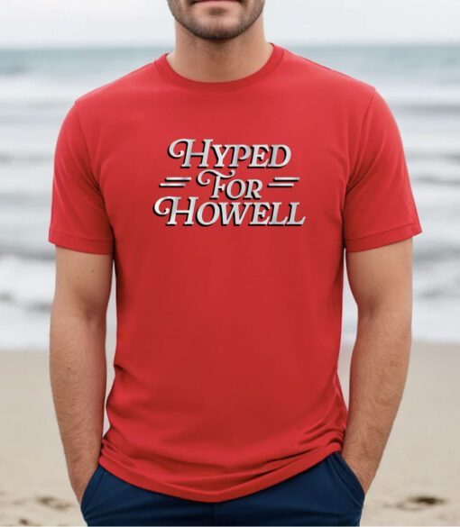 Sam Howell Hyped for Howell T-Shirt