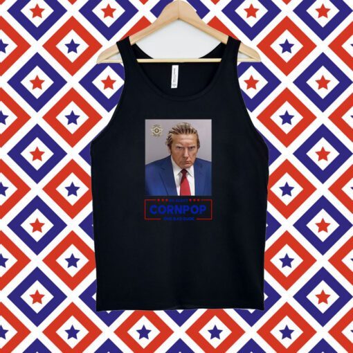 Donald Trump 2024 Mugshot Re-Elect Cornpop One Bad Dude Long Sleeve Shirt