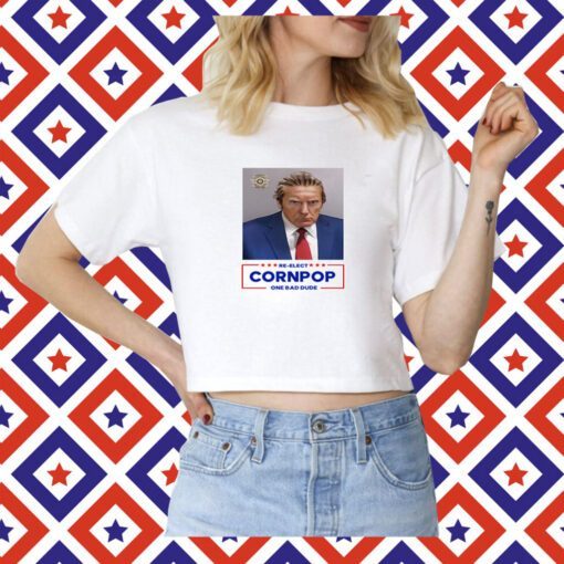 Donald Trump 2024 Mugshot Re-Elect Cornpop One Bad Dude Long Sleeve Shirt