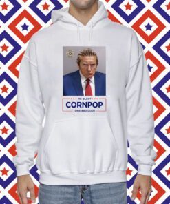Donald Trump 2024 Mugshot Re-Elect Cornpop One Bad Dude Long Sleeve Shirt