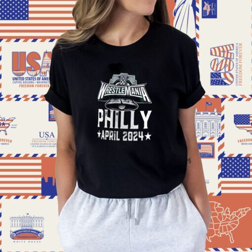 Wrestlemania 40 Philly April Shirt