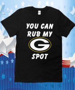 You Can Rub My Green Bay Packers Spot Shirt