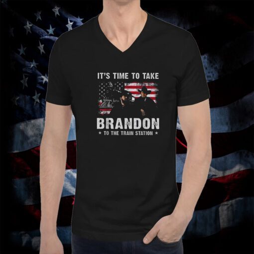 It’s Time To Take Brandon To The Train Station Tee Shirt