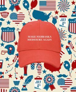 Make Nebraska Mediocre Again Hat