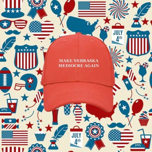 Make Nebraska Mediocre Again Hat