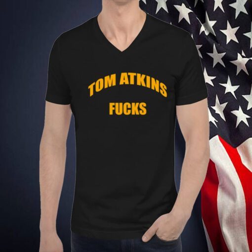 Tom Atkins Fucks Shirt T-Shirt