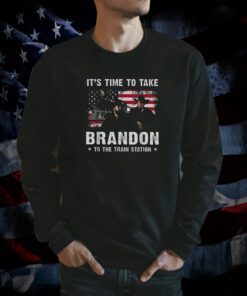 It’s Time To Take Brandon To The Train Station Tee Shirt